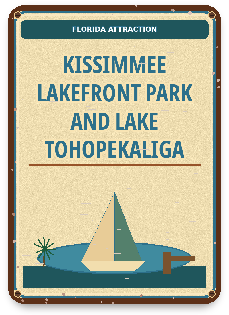Kissimmee Lakefront Park and Lake Tohopekaliga approved vintage attraction sign