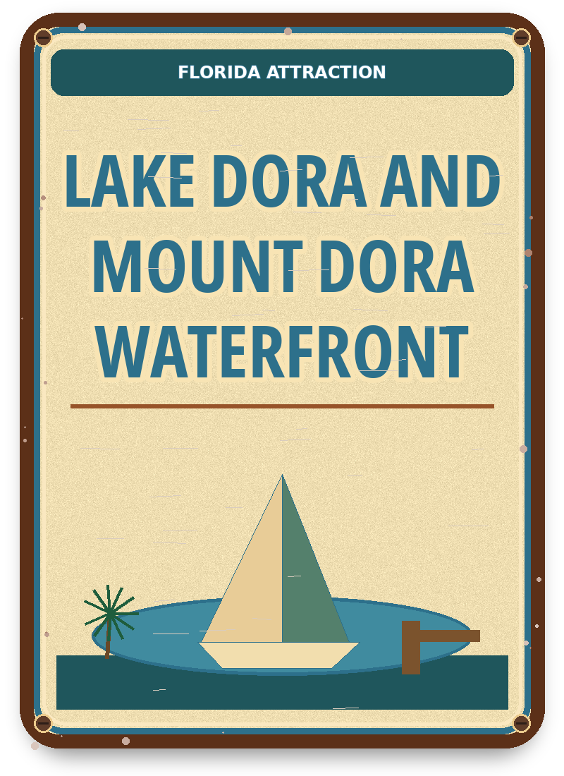 Lake Dora and Mount Dora Waterfront approved vintage attraction sign