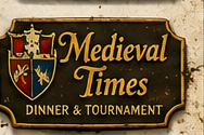 Medieval Times Dinner & Tournament approved vintage attraction sign