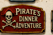 Pirates Dinner Adventure approved vintage attraction sign